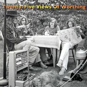 Twenty-Five Views of Worthing - Twenty-Five Views of Worthing  CD